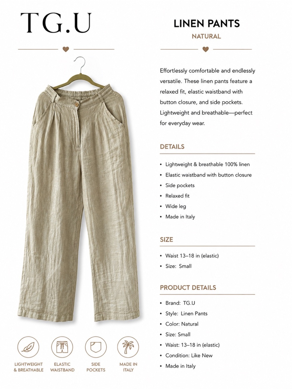 TG.U Natural Linen womens Pants - Relaxed Wide Leg- Made in ITALY